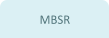 MBSR